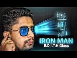 E.D.I.T.H - ironman glass with AI in REAL LIFE! (in India)
