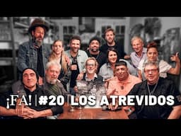 Los atrevidos - ¡FA! #20, con Mex Urtizberea | Malandro, Bimbo, Chinaski, Longobardi, Mir y más
