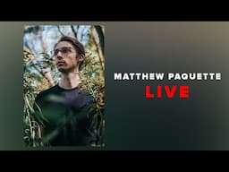 Matthew Paquette LIVE STREAM vlog 06/10