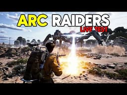 ARC Raiders Live Playtest Launch Day!
