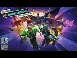 DC: Dark Legion Review | Android, iOS & PC