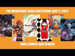 New Comic Book Day Livestream June 11, 2025 | Indie Comics And Reviews