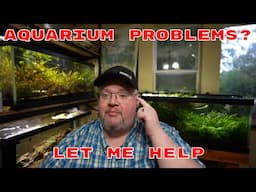 Let Me Help With Your Aquarium Problems