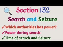 Search and Seizure under section 132 | Section 132 of income tax | Powers during search