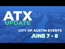 ATX Update June 7-8
