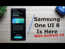 Samsung One UI 8 Beta With Android 16 Is HERE!
