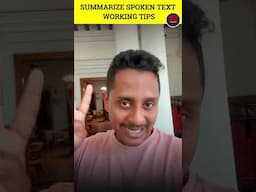 Summarize Spoken Text: Working Tips #shorts