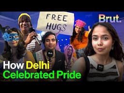 Voices, Colours, Stories: Inside Delhi’s Pride Event | Brut Original