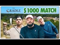 $1000 Match at The Cradle