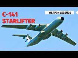 C-141 Starlifter | The lanky flying mule that bore the burden of the U.S. military