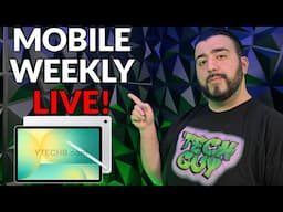 #MobileWeekly Live Ep 465 - Galaxy Tab S10FE Leaks, RCS Encryption Coming To iOS & Tech News