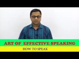 Art of Public Speaking | How to Speak | Art of Speaking | How to Speak in Any Language,  Part 1