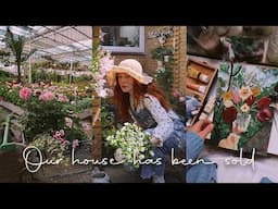 Our House has Been Sold | Comforting Myself with Flowers & Projects