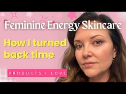 Feminine Energy Skincare - reverse ageing, estrogen, dryness & damage w Dr. Jen Haley - Aging