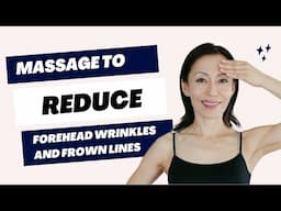 Wrinkles And Fine Lines - Massage To Reduce Forehead And Frown Lines