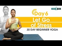 Day 6: Gentle Flow to Release Tension - 20 Min Yoga for Beginners | Siddhi Yoga