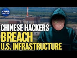 Chinese Hackers Breach Software Tied to Critical US Infrastructure