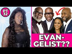 Is Bishop TD Jakes 2nd-Guessing Stepping Down - And Is Shaunie (Now) An Evangelist? (Ep 32)