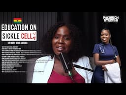 SICKLE CELL EDUCATION WITH DR MARY  OF ISCC