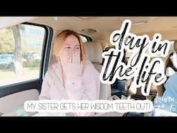 MY SIS GOT HER WISDOM TEETH OUT - FUNNY! - Vlog | Lauren Benet