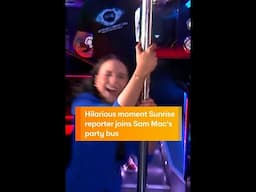 Hilarious Moment Sunrise Reporter Joins Sam Mac's Party Bus
