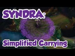 Syndra: Simplified Carrying with Professor Milk