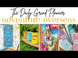 The Daily Grind Planner Adventure Overseas Setup + Detailed Review of New Planning System Inserts