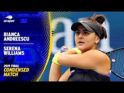 Bianca Andreescu vs. Serena Williams Condensed Match | 2019 US Open Final