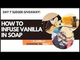 Vanilla in Soap! What Works & What Doesn’t?! + Is vanilla essential oil a real thing?