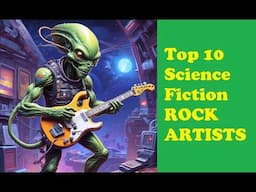 TOP 10 SCIENCE FICTION ROCK ARTISTS #sciencefictionbooks #rock