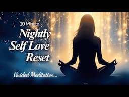 Rewire for Love & Self Worth before Sleep 💜 🌟10 Minute Guided Meditation