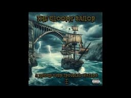 The Gloomy Sailor - Slippin (Feat. VersaTilla, Mista Pigz & Gamblez Tha Lucky Bastard)