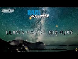 @BazilAlexander  - Lluvia Cae De Mis Ojos (Video Lyric)