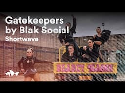 Gatekeepers by Blak Social | Shortwave | Sydney Opera House Short Films