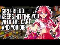 Girlfriend Hits Your Ankles With Shopping Cart & You DIE | ASMR