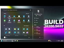 New Windows 11 Build 26200.5622 – New Start Menu, New Search Design, New Settings, and Fixes (Dev)