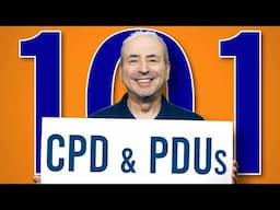 CPD & PDU 101 - How to Get Your CPD and Score Your PMI PDUs