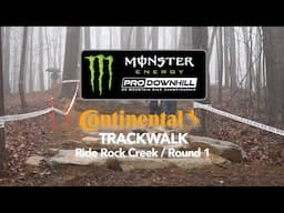 Track Walk | Round 1 at Ride Rock Creek | Monster Energy Pro Downhill Series 2025