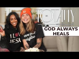 EP 72: God Always Heals (Ft. Brenna Blain) | In Totality with Megan Ashley