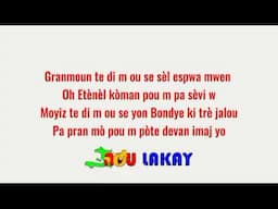 LE MATEN MWEN CHANTE LAJISTIS OU , A MIDI MWEN CHANTE GRAN AMOU OU - LYRICS