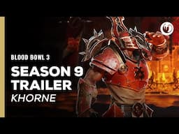 Blood Bowl 3 | Season 9: Khorne Trailer