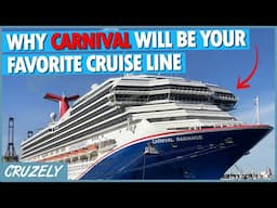Why Carnival Will Be Your Favorite Cruise Line