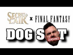 The Final Fantasy Secret Lair Release; A Hot Mess