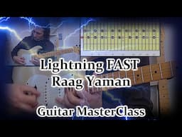 Lightning Speed in Raag Yaman - Guitar Masterclass - Drut Improvisation lesson - Indian Classical