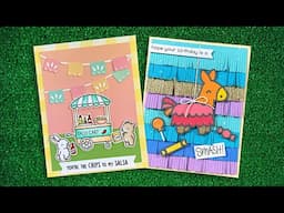 Intro to Treat Cart Add-On: Tacos, Fiesta Banner Border & Festive Piñata + 2 cards start to finish
