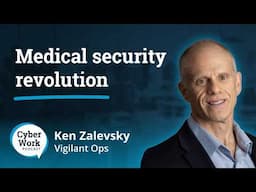 Why Medical Device Security Needs Transparency: The SBOM Revolution | Guest Ken Zalevsky