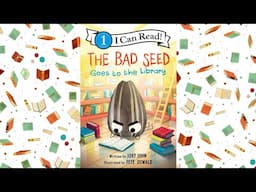The Bad Seed Goes to the Library - An Animated Read Along with Moving Pictures - I Can Read Level 1