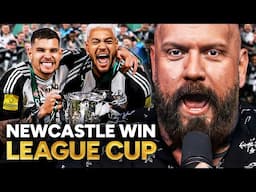 Newcastle WIN League Cup 🏆 True Geordie Reacts…