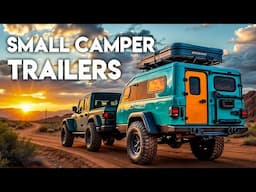 15 Mini Camper Trailers You Can Tow Anywhere