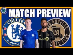 Liam Delap Hat-Trick? Chelsea vs Los Angeles FC Preview | Let's Start in Style